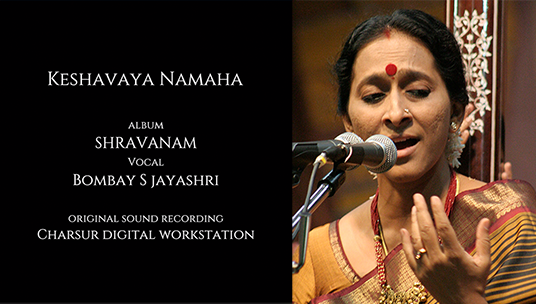 Bombay Jayashri - Keshavaya Namaha