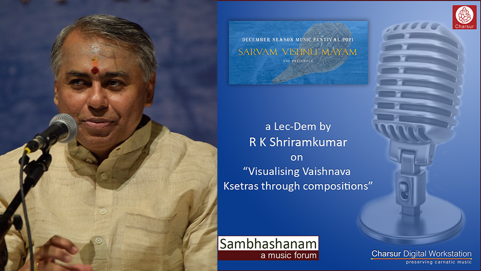R K Shriramkumar - Visualising Vaishnava Ksetras - DS2021