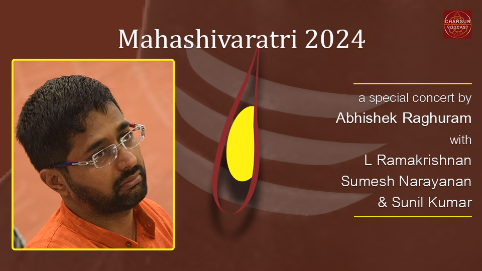 Abhishek Raghuram - Mahashivaratri 2024